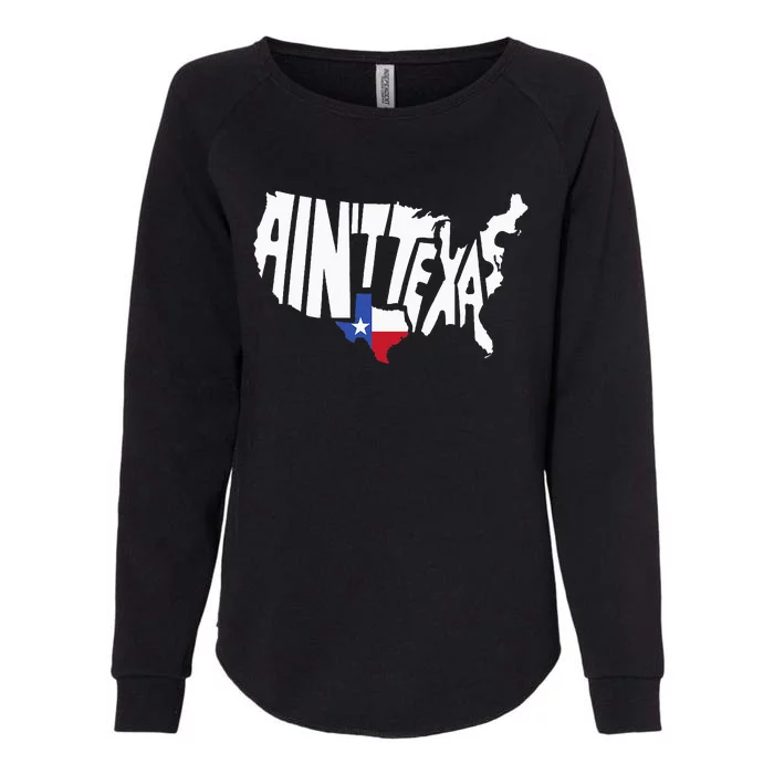 Funny Aint Texas USA Map Proud Texan Womens California Wash Sweatshirt