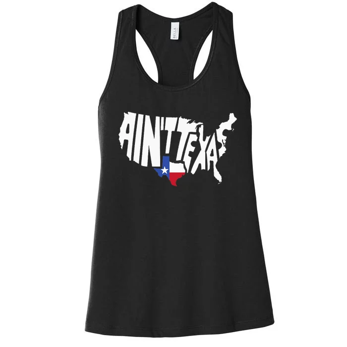 Funny Aint Texas USA Map Proud Texan Women's Racerback Tank