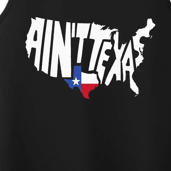 Funny Aint Texas USA Map Proud Texan Performance Tank