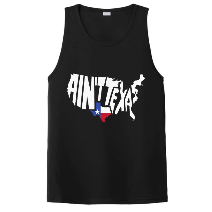 Funny Aint Texas USA Map Proud Texan Performance Tank