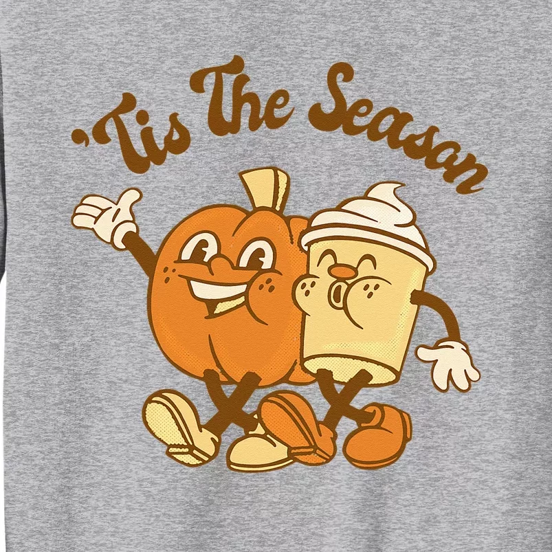 Fall Autumn Tis The Season Pumpkin Spice Coffee Latte Tall Sweatshirt