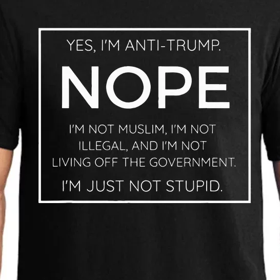 Funny Anti Trump Quote IM Just Not Stupid Pajama Set