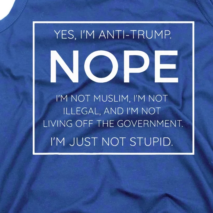 Funny Anti Trump Quote IM Just Not Stupid Tank Top