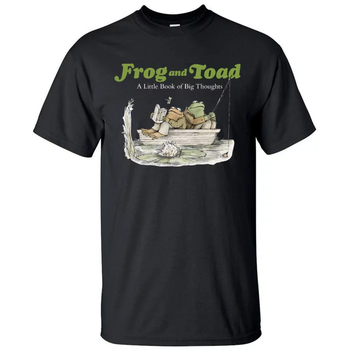 Frog And Toad A Little Book Of Big Thoughts Lover Gift Idea Trending Tall T-Shirt