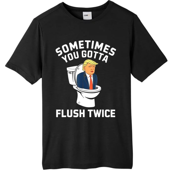 Funny Anti Trump Sometimes You Gotta Flush Twice ChromaSoft Performance T-Shirt