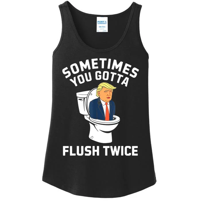 Funny Anti Trump Sometimes You Gotta Flush Twice Ladies Essential Tank