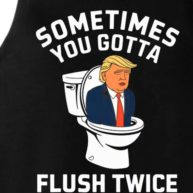 Funny Anti Trump Sometimes You Gotta Flush Twice Ladies Tri-Blend Wicking Tank