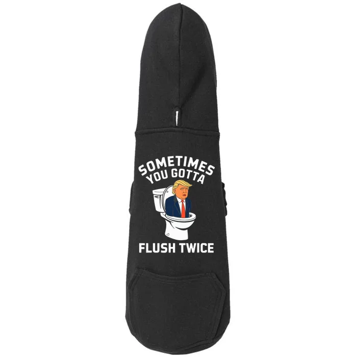 Funny Anti Trump Sometimes You Gotta Flush Twice Doggie 3-End Fleece Hoodie