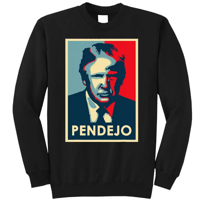 Funny Anti Trump Pendejo Political Tall Sweatshirt