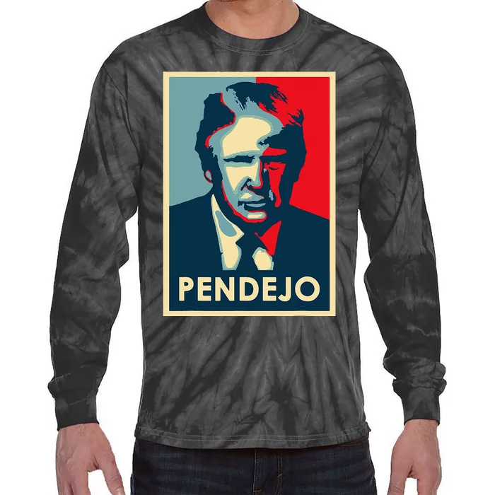 Funny Anti Trump Pendejo Political Tie-Dye Long Sleeve Shirt