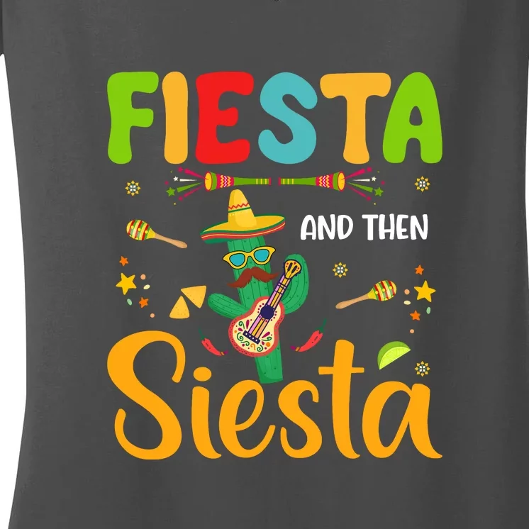 Fiesta And Then Siesta Gift Cinco De Mayo Women's V-Neck T-Shirt