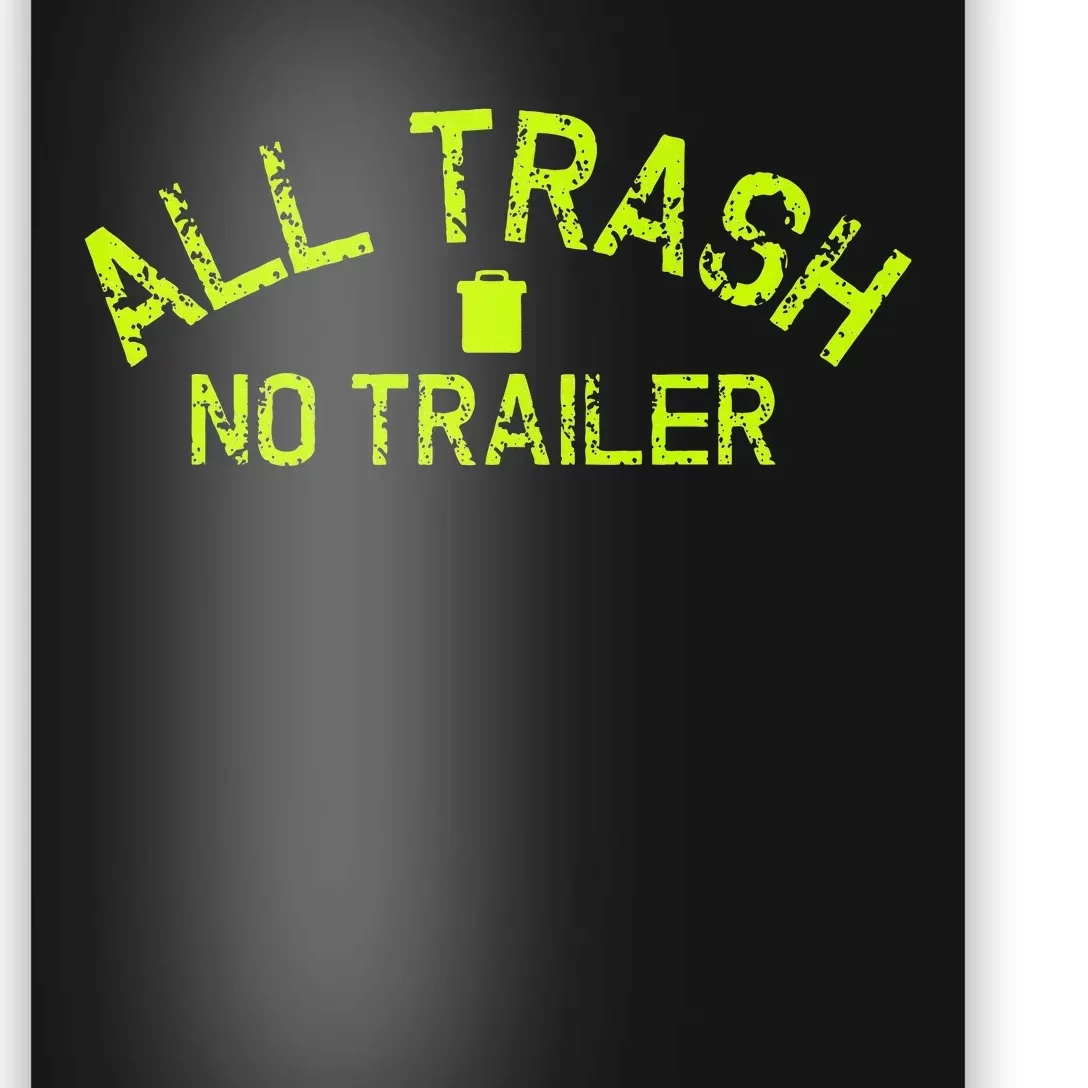 Funny All Trash No Trailer Poster