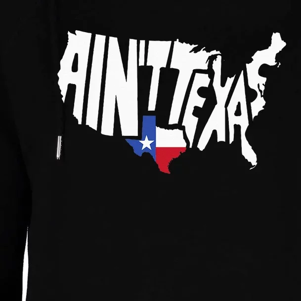 Funny Aint Texas USA Map Proud Texan Womens Funnel Neck Pullover Hood