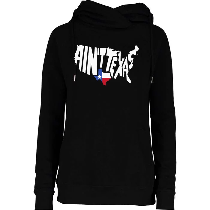 Funny Aint Texas USA Map Proud Texan Womens Funnel Neck Pullover Hood