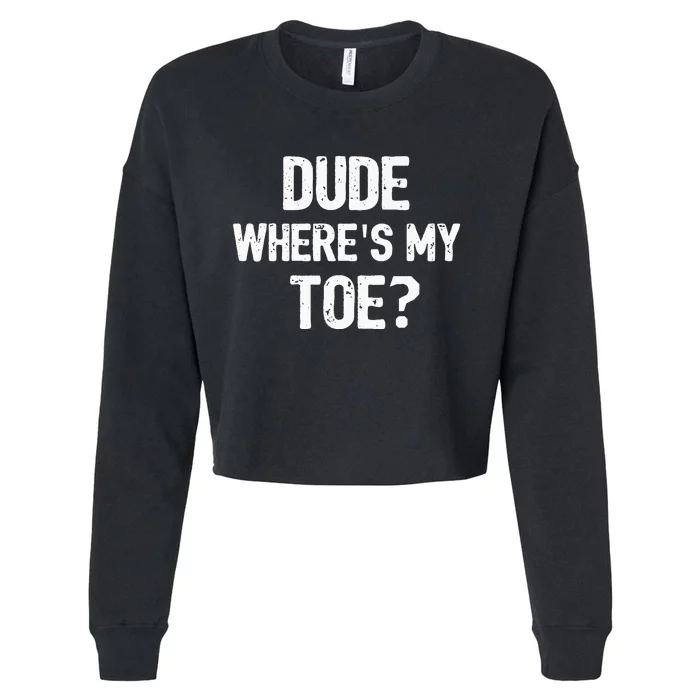 Funny Ampu Toe Prosthetic Leg Joke Gift Cropped Pullover Crew