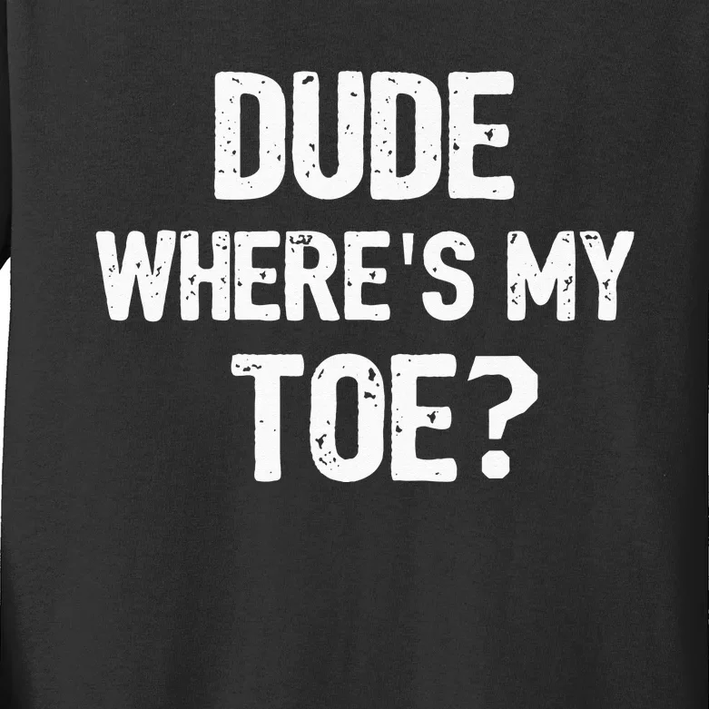 Funny Ampu Toe Prosthetic Leg Joke Gift Kids Long Sleeve Shirt