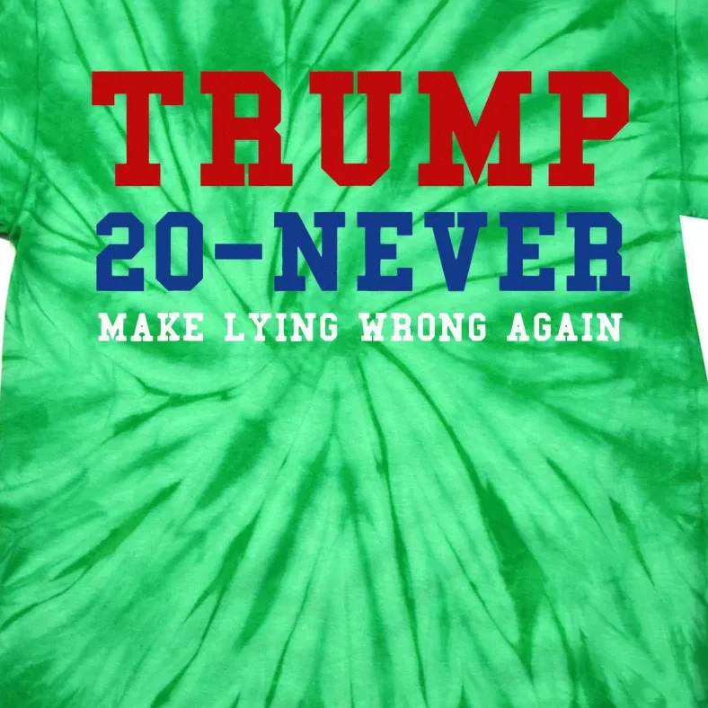 Funny Anti Trump 2020 Elections Make Lying Wrong Again Tie-Dye T-Shirt