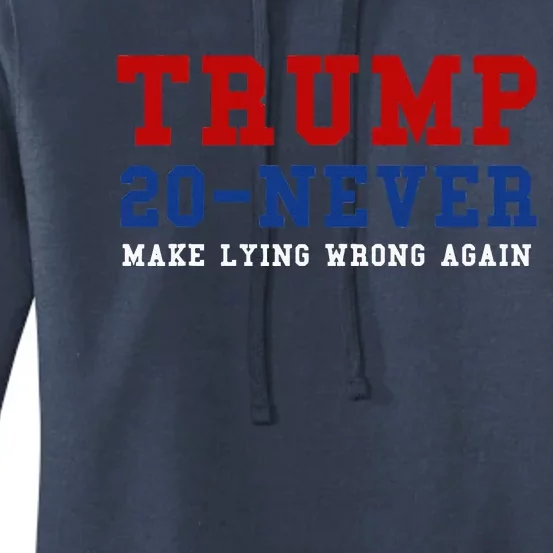 Funny Anti Trump 2020 Elections Make Lying Wrong Again Women's Pullover Hoodie