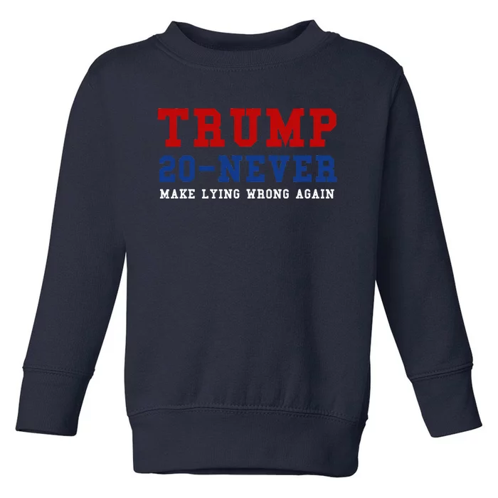 Funny Anti Trump 2020 Elections Make Lying Wrong Again Toddler Sweatshirt