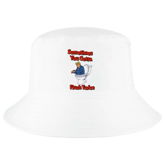 Funny Anti Trump Sometimes You Gotta Flush Twice Cool Comfort Performance Bucket Hat