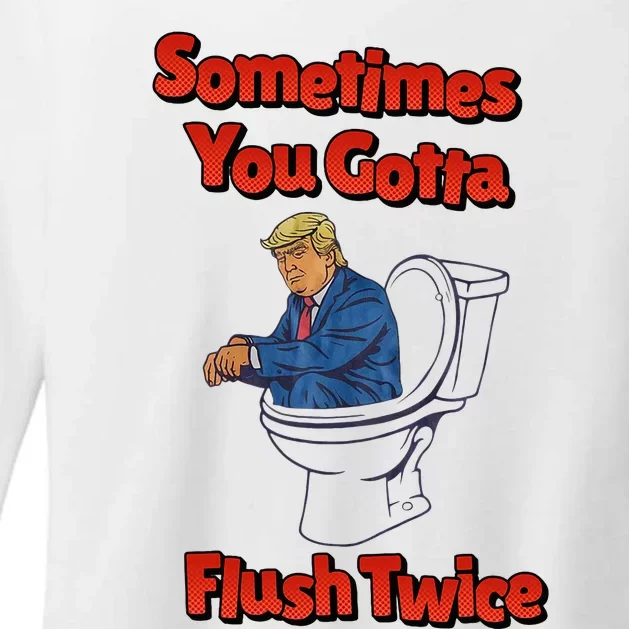 Funny Anti Trump Sometimes You Gotta Flush Twice Womens CVC Long Sleeve Shirt