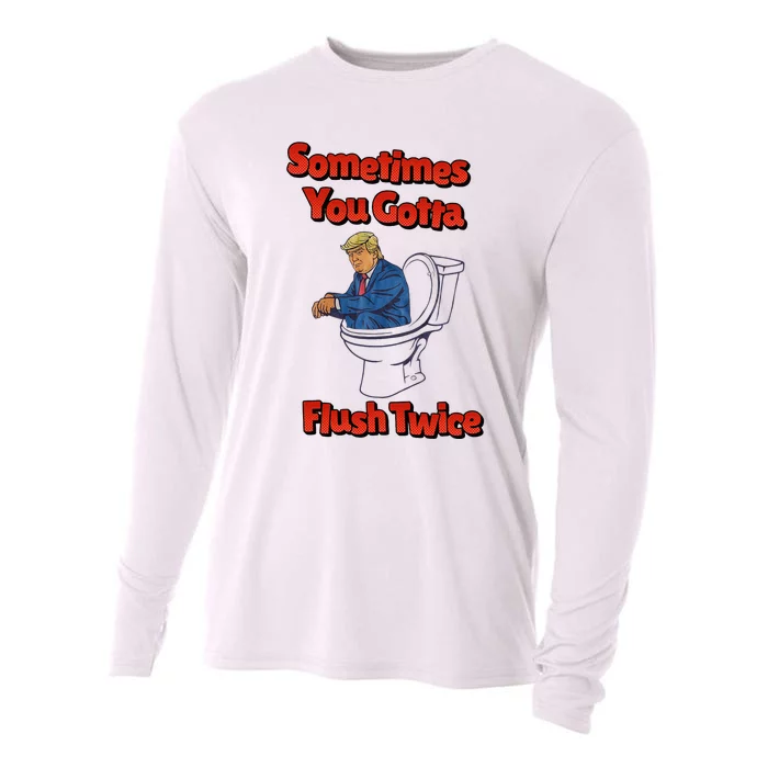 Funny Anti Trump Sometimes You Gotta Flush Twice Cooling Performance Long Sleeve Crew