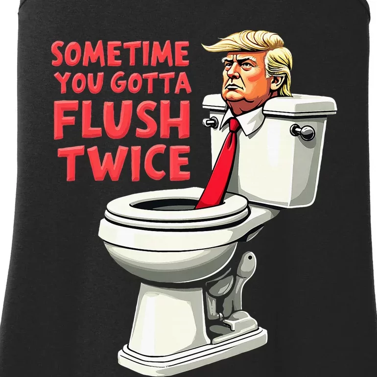 Funny Anti Trump Sometimes You Gotta Flush Twice Ladies Essential Tank