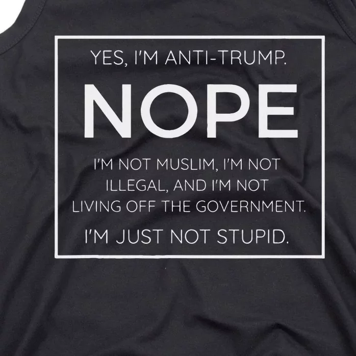 Funny Anti Trump Quote IM Just Not Stupid Tank Top