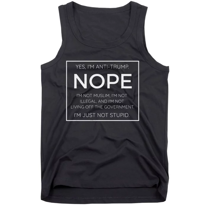 Funny Anti Trump Quote IM Just Not Stupid Tank Top