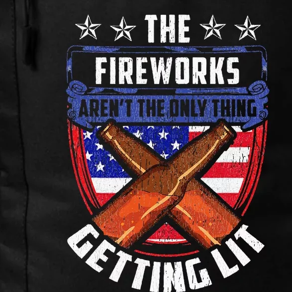 Fireworks Aren't The Thing Getting Lit Funny American Liquor Daily Commute Backpack