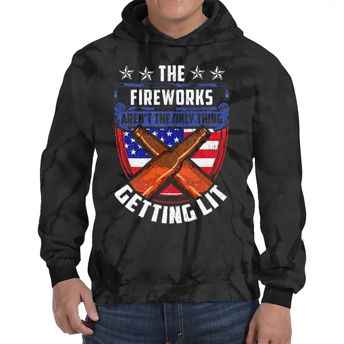 Fireworks Aren't The Thing Getting Lit Funny American Liquor Tie Dye Hoodie