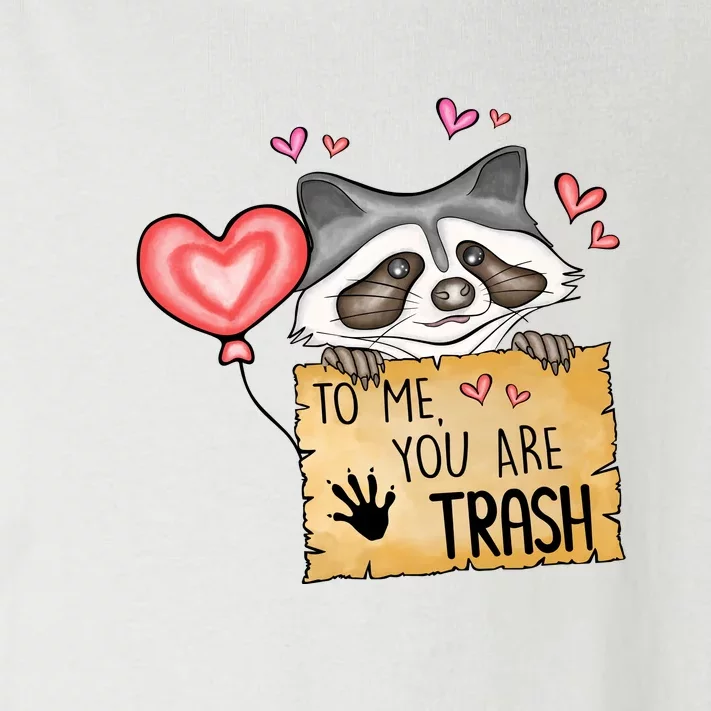 Funny Animals To Me You Are Trash Raccoon Valentines Gift For Valentine Day Toddler Long Sleeve Shirt