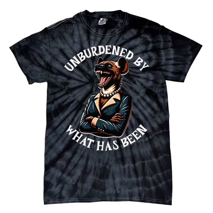 Funny Antikamala The Hyena With Famous Unburdened Quote Tie-Dye T-Shirt