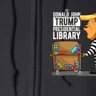 Funny Anti Trump Prison Trump Presidential Library Full Zip Hoodie