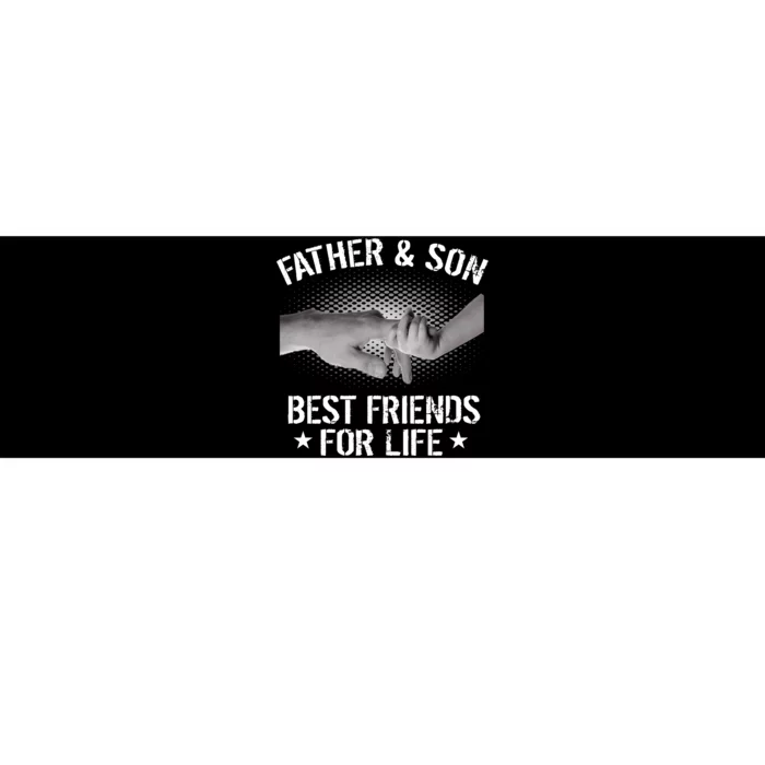 Father & Son Best Friends For Life Bumper Sticker