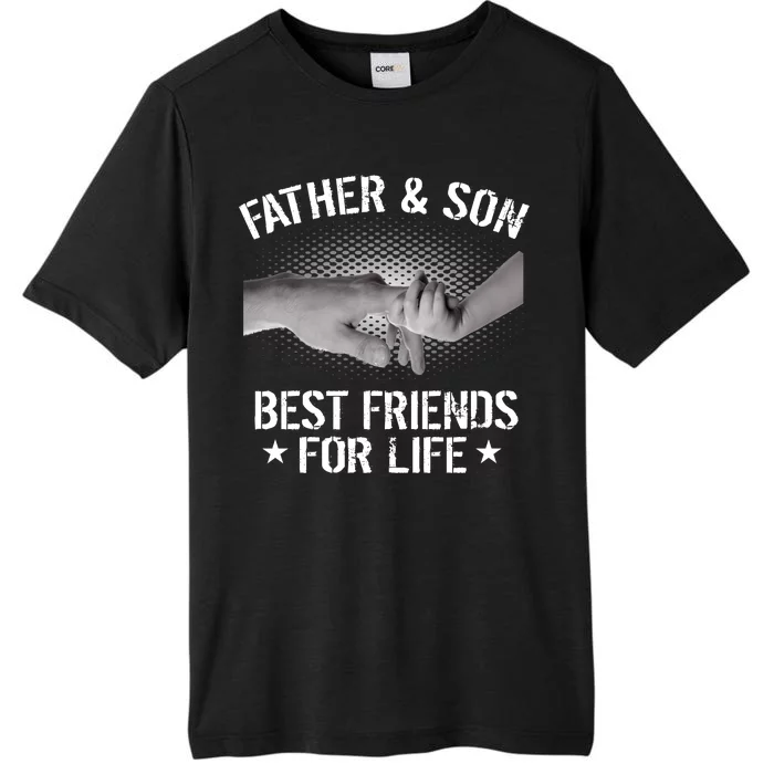 Father & Son Best Friends For Life ChromaSoft Performance T-Shirt