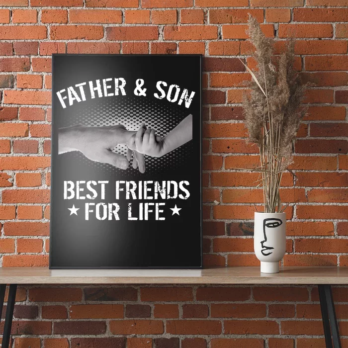 Father & Son Best Friends For Life Poster