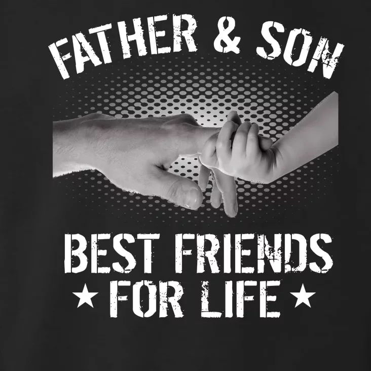 Father & Son Best Friends For Life Toddler Hoodie