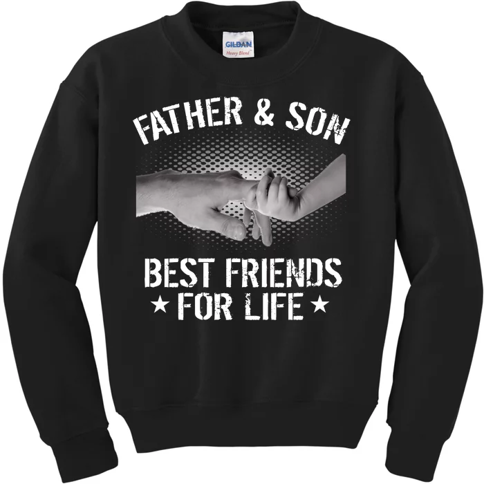 Father & Son Best Friends For Life Kids Sweatshirt