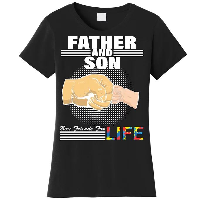 Father And Son Friends For Life Autism Awareness Women's T-Shirt