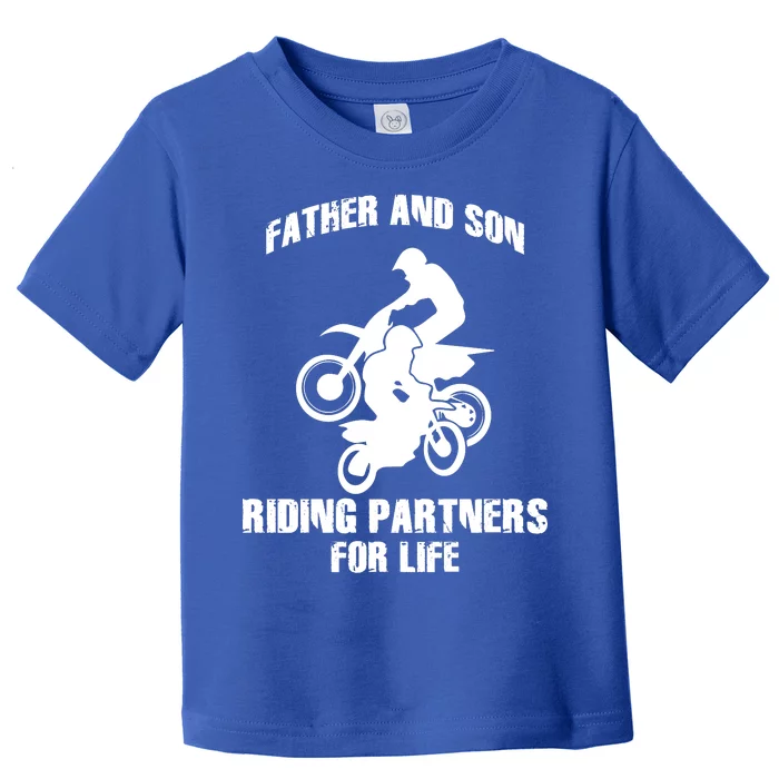 Father And Son Riding Partners For Life Motocross Toddler T-Shirt