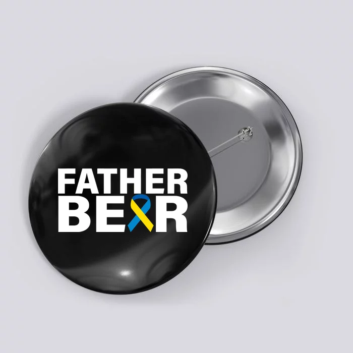 Father Bear Down Syndrome Awareness Button