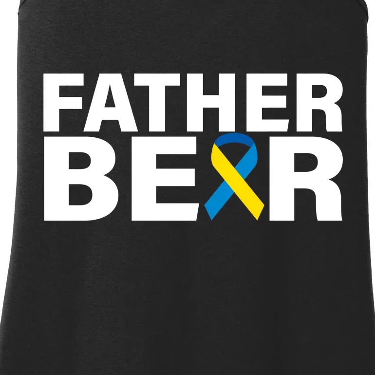 Father Bear Down Syndrome Awareness Ladies Essential Tank