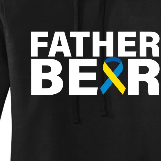 Father Bear Down Syndrome Awareness Women's Pullover Hoodie