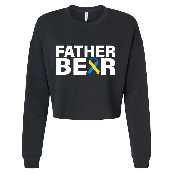 Father Bear Down Syndrome Awareness Cropped Pullover Crew