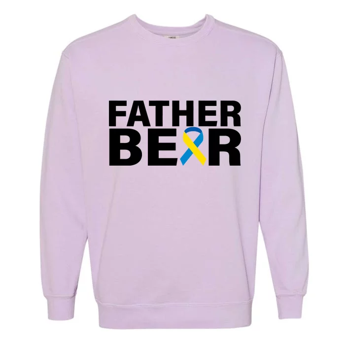 Father Bear Down Syndrome Awareness Garment-Dyed Sweatshirt