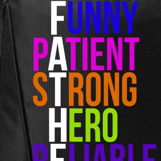 Father Funny Patient Strong Hero Provider City Backpack