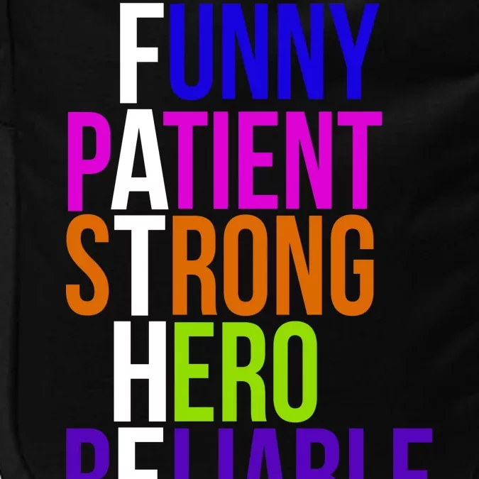 Father Funny Patient Strong Hero Provider Impact Tech Backpack