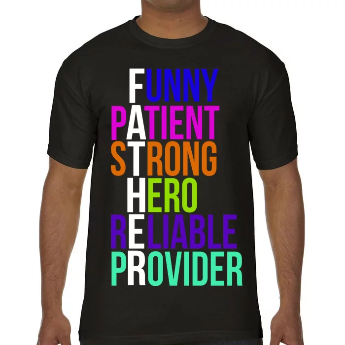 Father Funny Patient Strong Hero Provider Comfort Colors T-Shirt