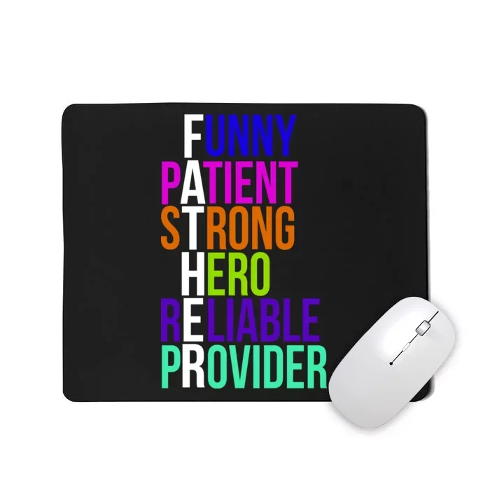 Father Funny Patient Strong Hero Provider Mousepad